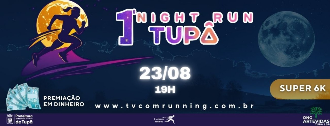 NIGHT RUN TUPÃ