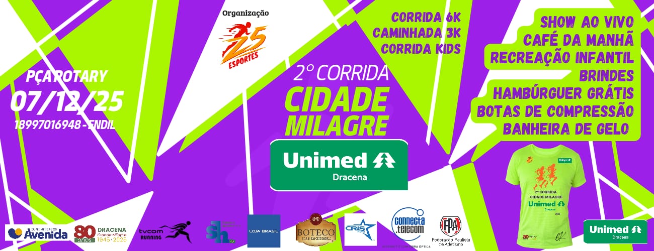 2ª CORRIDA E CAMINHADA CIDADE MILAGRE DRACENA SP