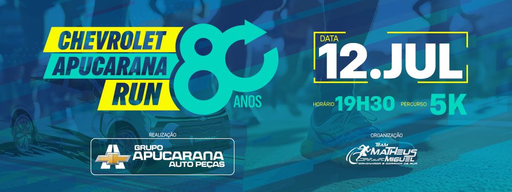 CHEVROLET APUCARANA RUN 80 ANOS 5K