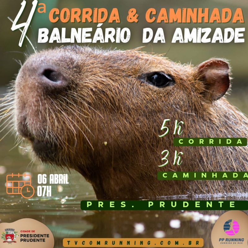 4ª CORRIDA E CAMINHADA BALNEÁRIO DA AMIZADE DE PRESIDENTE PRUDENTE