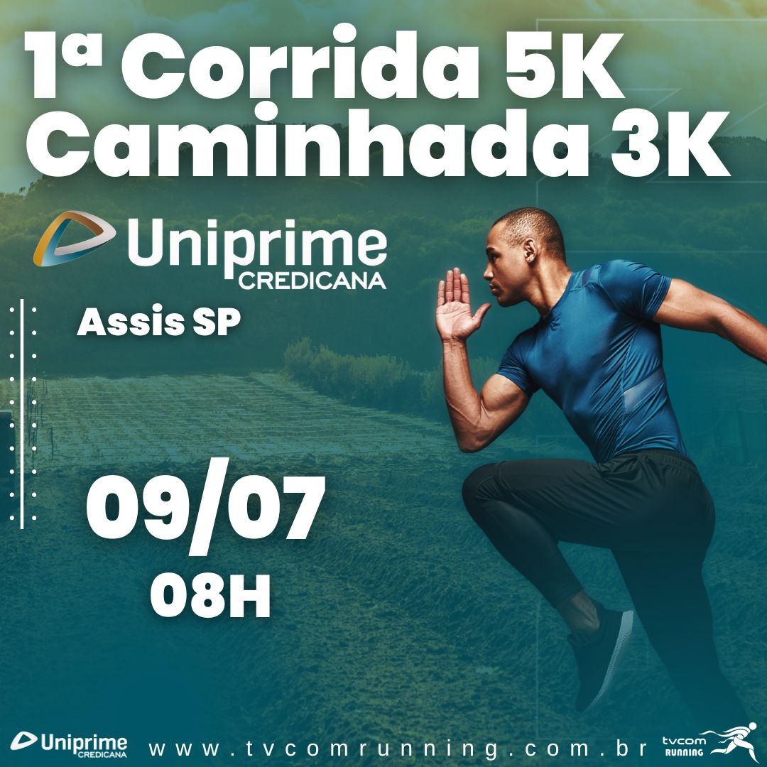 1ª CORRIDA E CAMINHADA UNIPRIME CREDICANA ASSIS