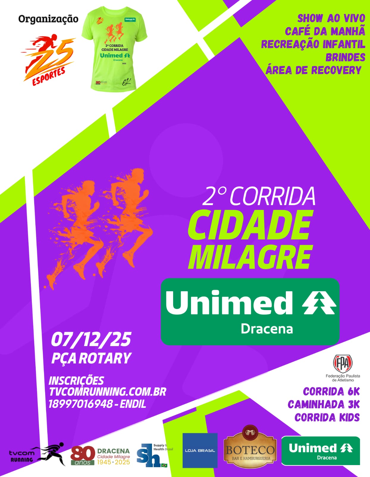 2ª CORRIDA E CAMINHADA CIDADE MILAGRE DRACENA SP