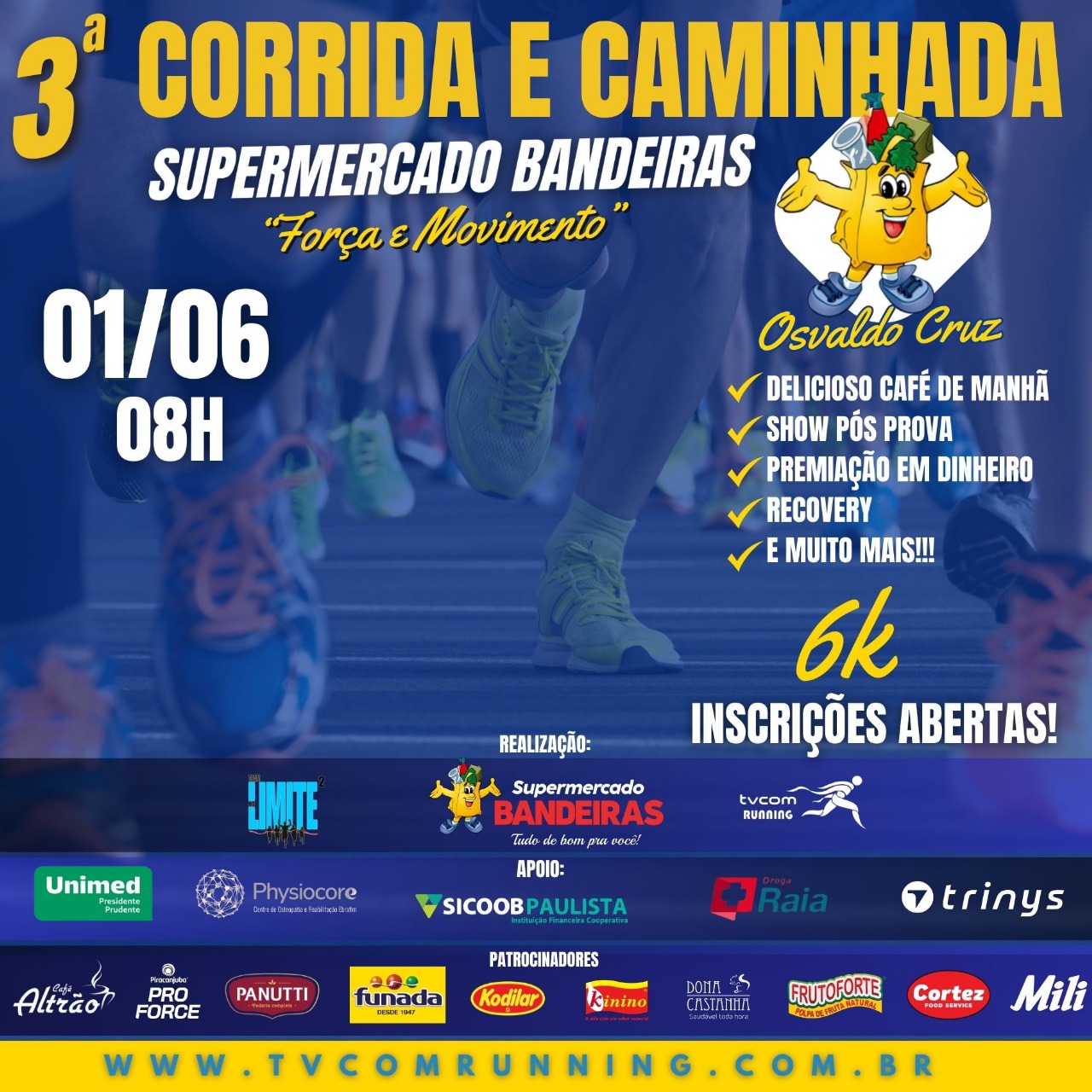 3ª CORRIDA E CAMINHADA FORÇA E MOVIMENTO SUPERMERCADO BANDEIRAS