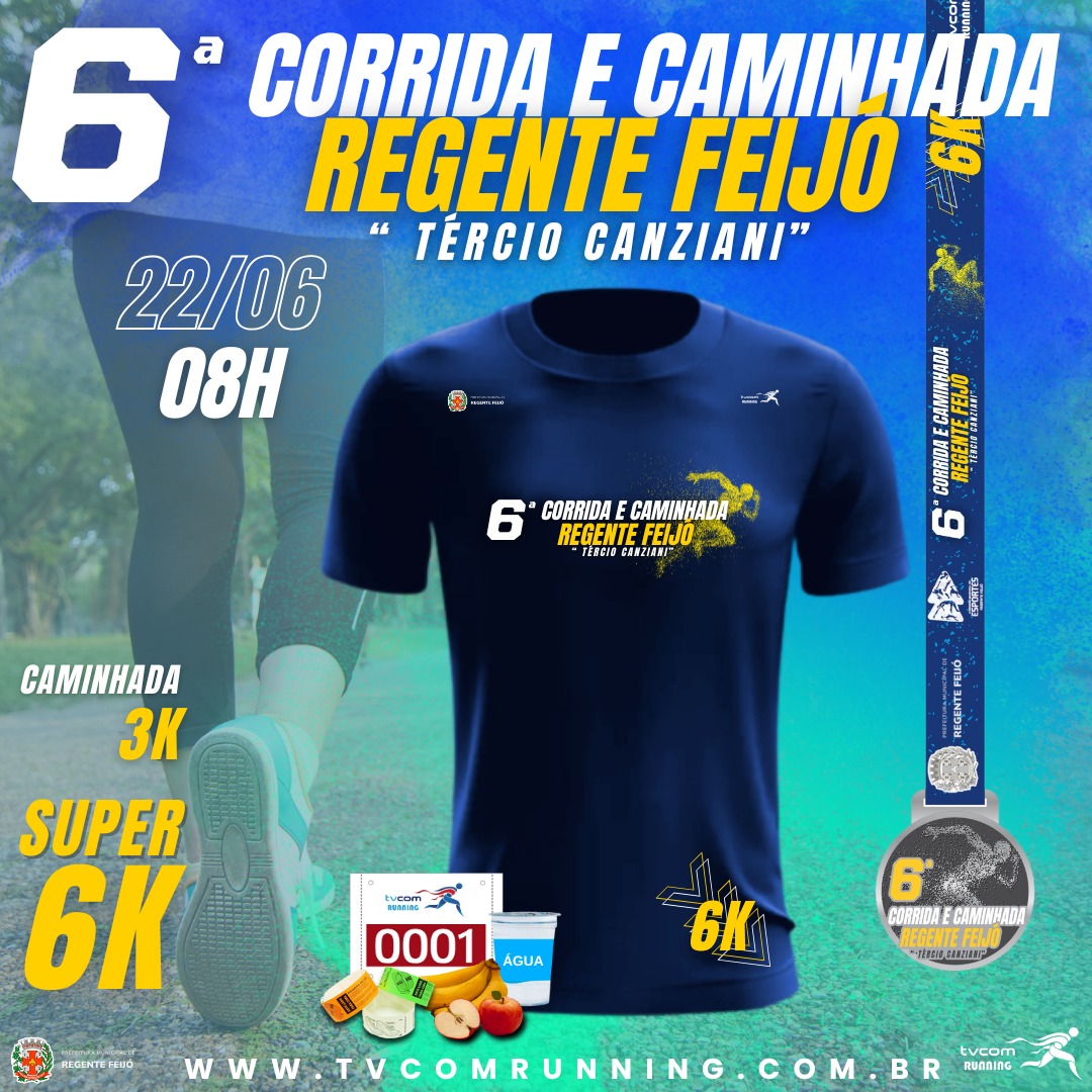 6ª CORRIDA PEDESTRE DE REGENTE FEIJÓ SP