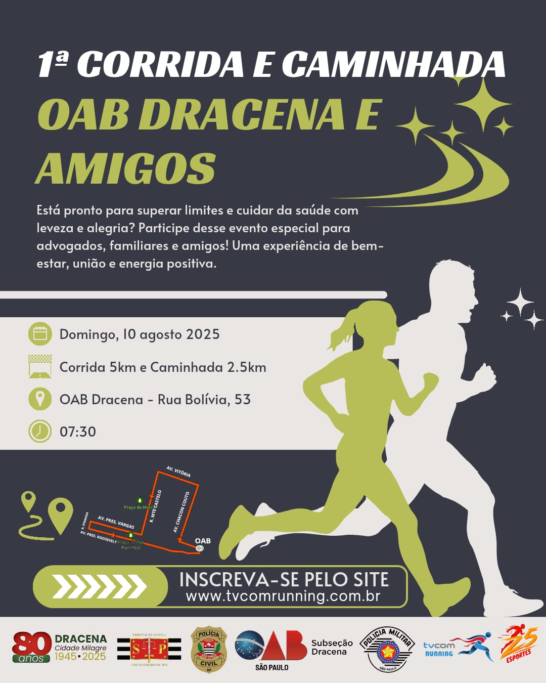 1ª CORRIDA E CAMINHADA OAB/DRACENA E AMIGOS