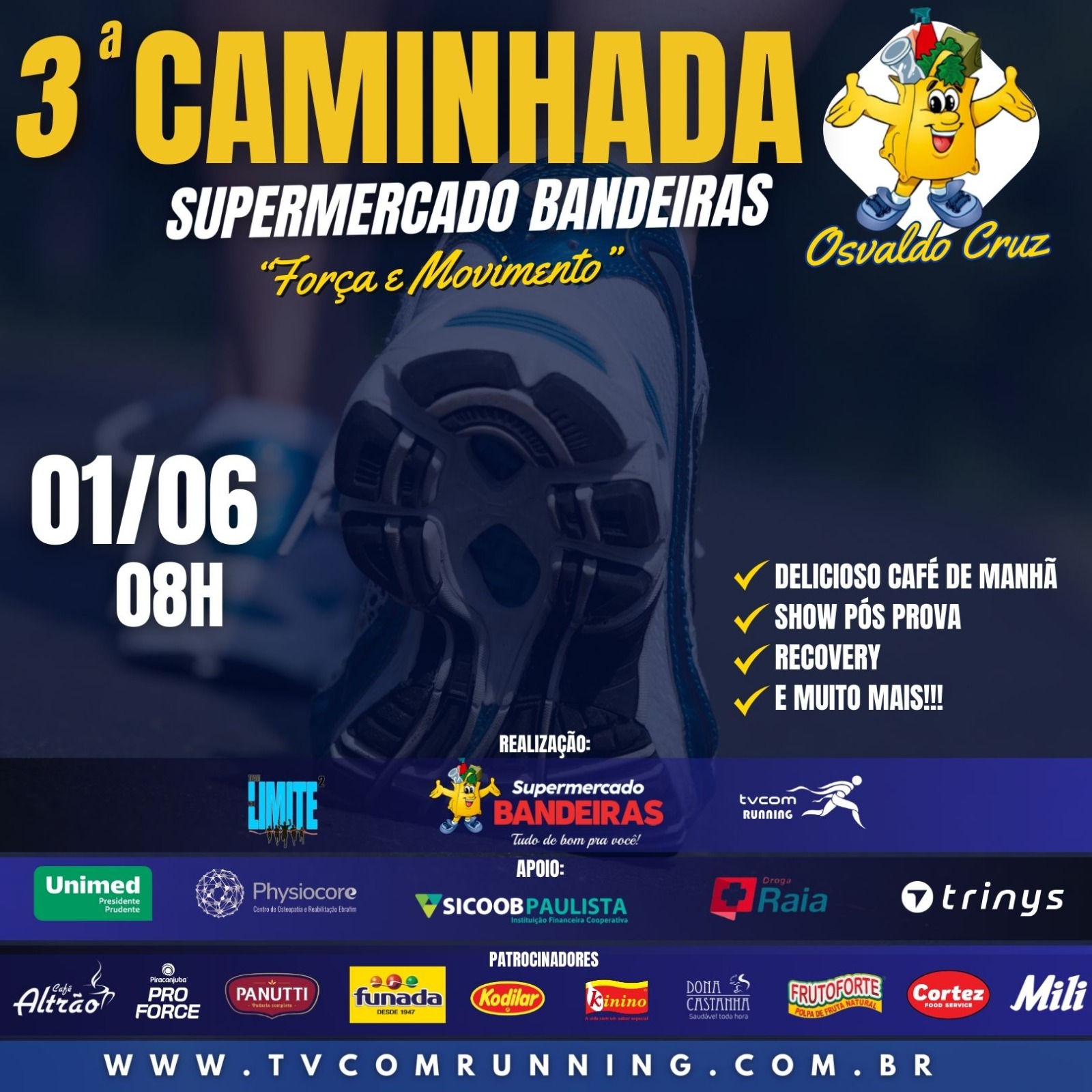 3ª CAMINHADA FORÇA E MOVIMENTO SUPERMERCADO BANDEIRAS