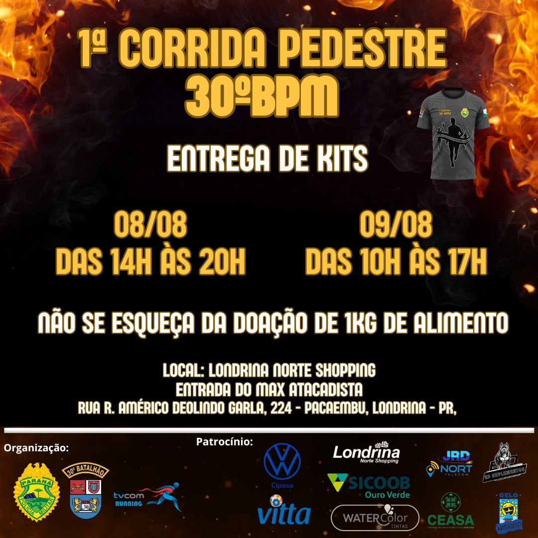 1ª CORRIDA PEDESTRE DO 30º BPM LONDRINA PR
