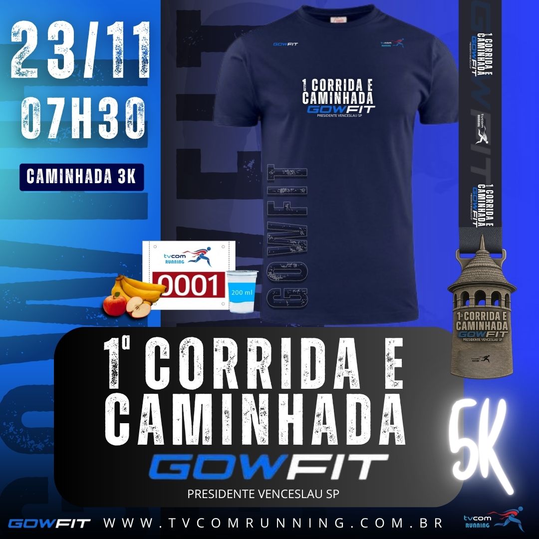 1ª CORRIDA E CAMINHADA GOWFIT PRESIDENTE VENCESLAU