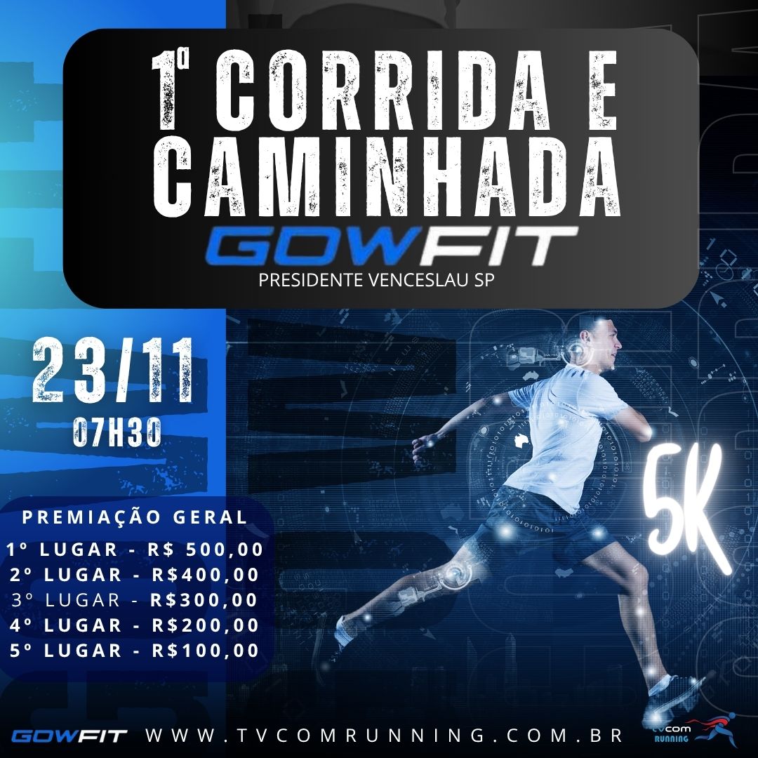 1ª CORRIDA E CAMINHADA GOWFIT PRESIDENTE VENCESLAU