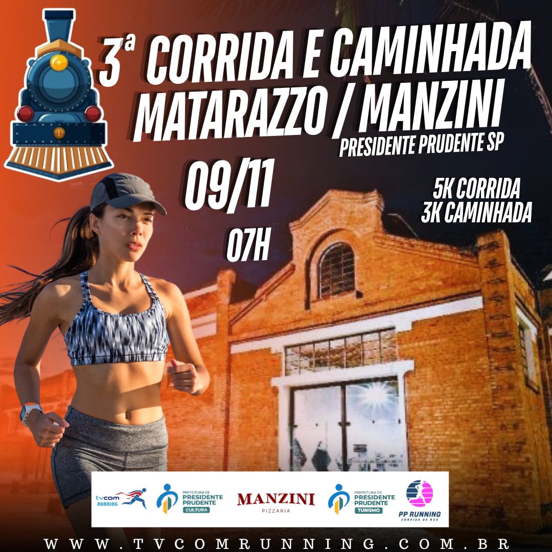 3ª CORRIDA E CAMINHADA MATARAZZO/MANZINI PRESIDENTE PRUDENTE - SP