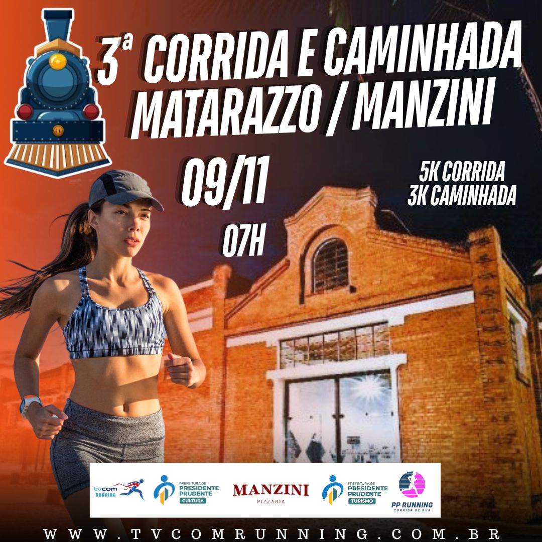 3ª CORRIDA E CAMINHADA MATARAZZO/MANZINI PRESIDENTE PRUDENTE - SP