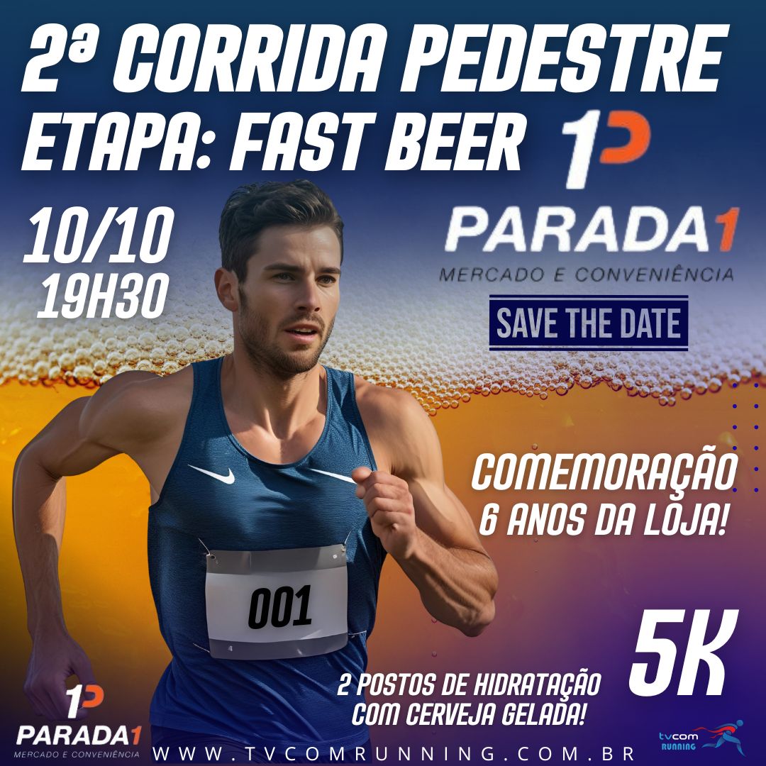 2ª CORRIDA PEDESTRE ETAPA FAST BEER PARADA 1 - RANCHARIA SP