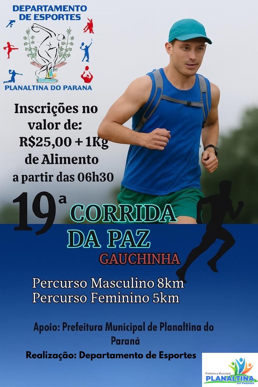 19ª CORRIDA DA PAZ DE GAUCHINHA PLANALTINA DO PARANÁ PR