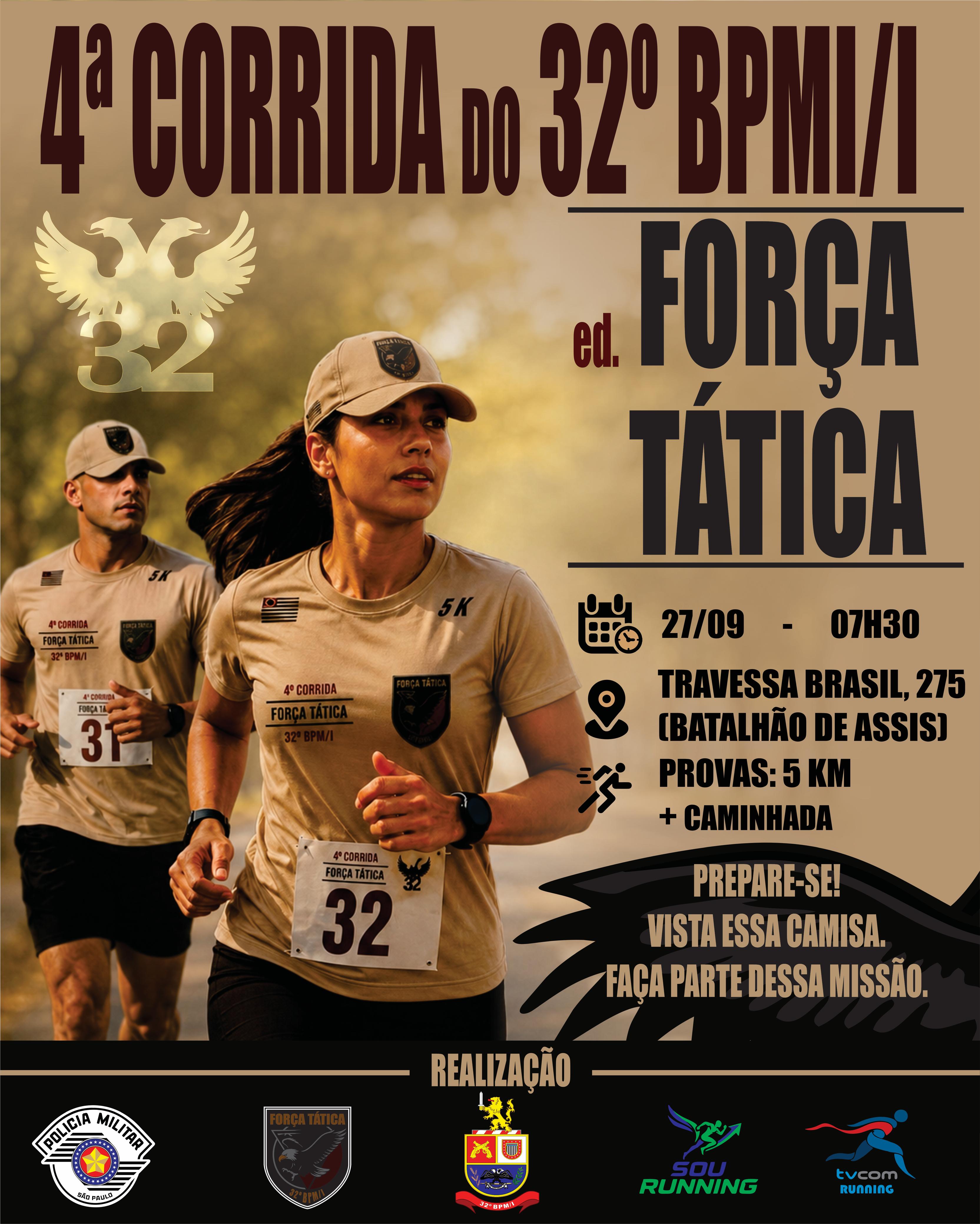 4ª CORRIDA DO 32BPM-I EDIÇÃO FORÇA TÁTICA ASSIS SP