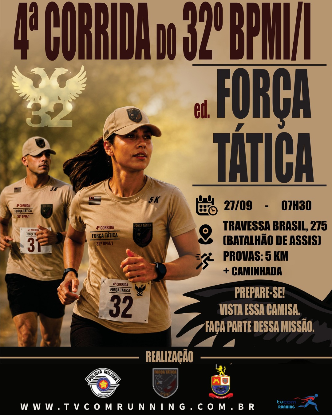 4ª CORRIDA DO 32BPM-I EDIÇÃO FORÇA TÁTICA ASSIS SP