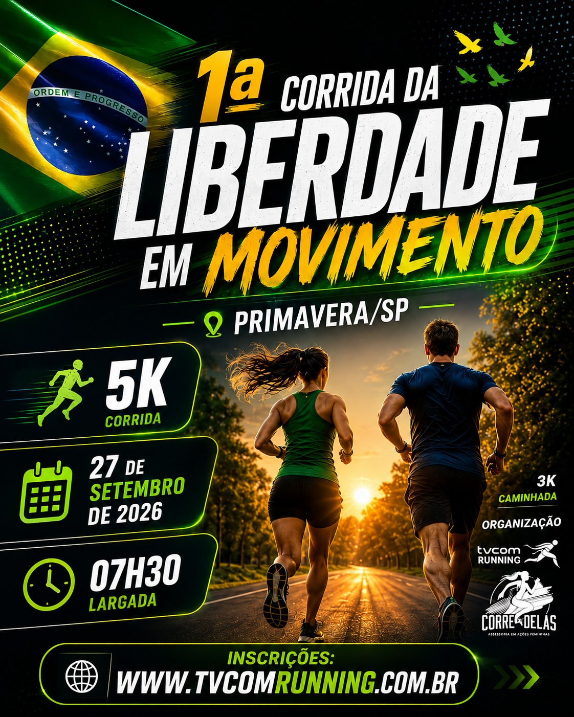 1ª CORRIDA DA LIBERDADE EM MOVIMENTO PRIMAVERA/ROSANA SP